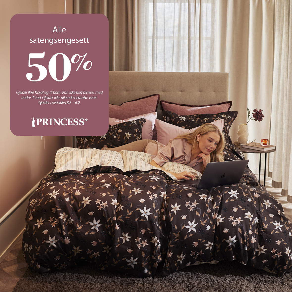 50 % på alle satengsengesett Princess
