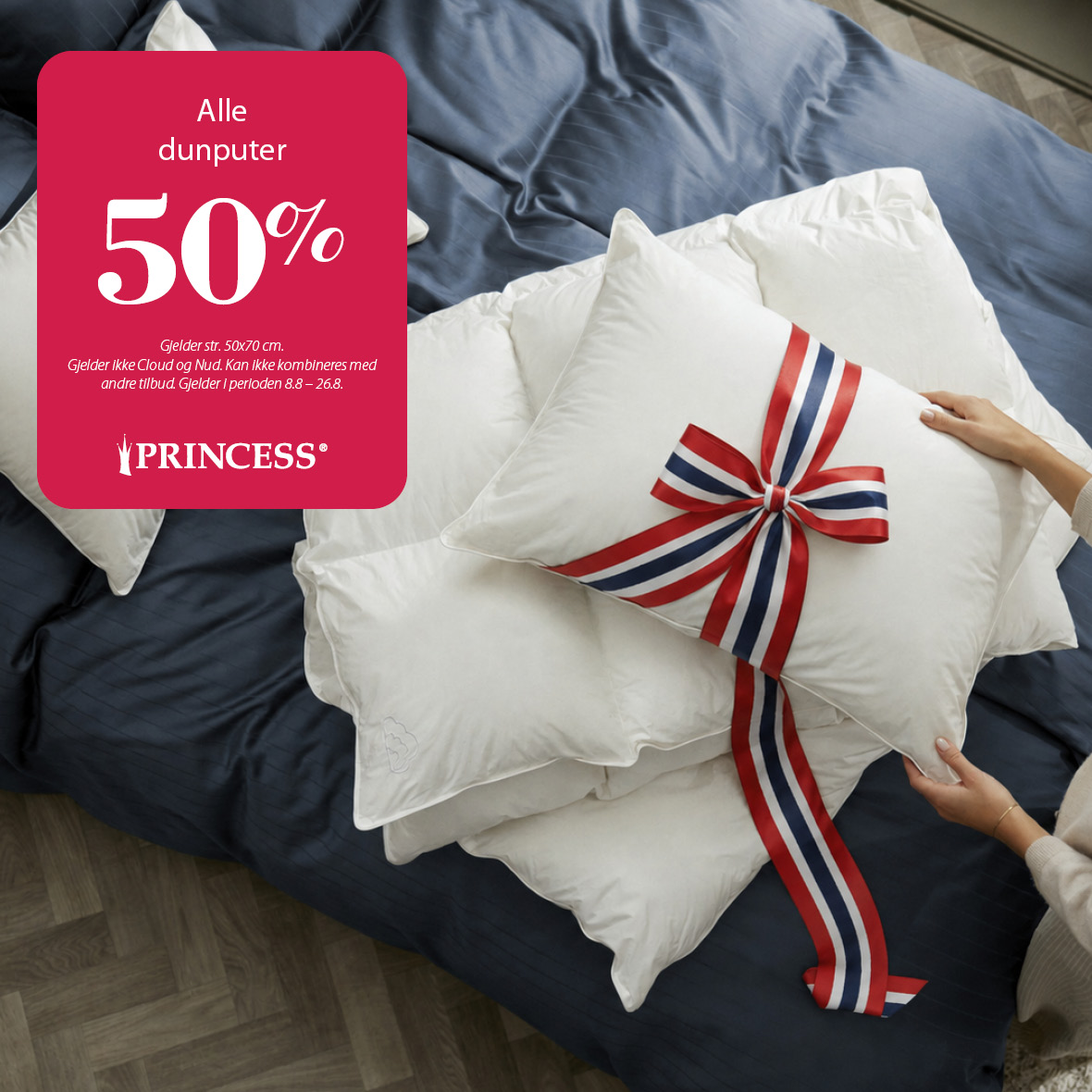 50 % på alle dunputer Princess